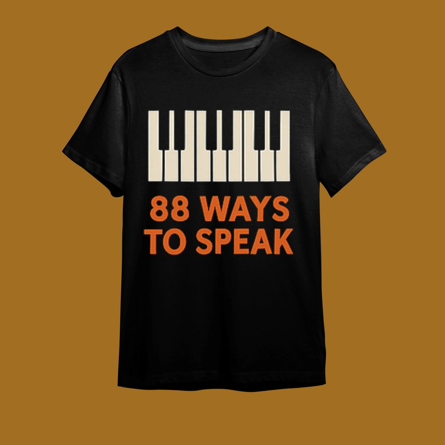 "88 Ways To Speak - Tuşların Evrensel Dili" Piyano ve Müzik Tişörtü