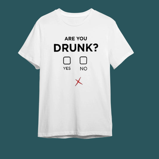 "Are You Drunk?'' - Mizahi Parti Tişörtü - B-Shirt - Tişört Tasarım Atölyesi