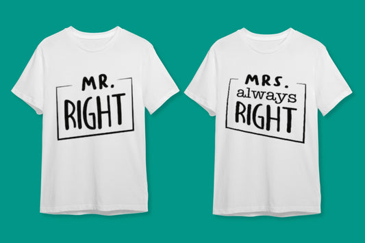 "Mr. Right & Mrs. Always Right" Esprili Çift Tişört Seti - B-Shirt - Tişört Tasarım Atölyesi