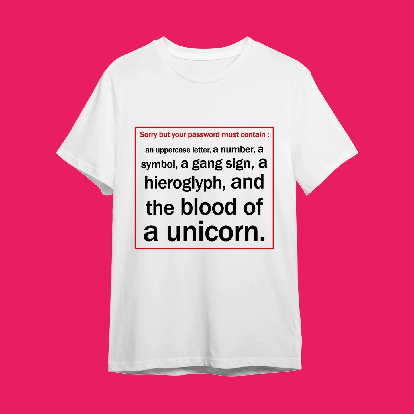 Password Must Contain Unicorn Blood" Teknoloji Mizah Tişörtü